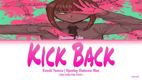 chainsaw man op lyrics|kick back lyrics meaning.